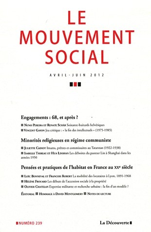 Engagements : 68, et après ? / Minorités religieuses en régime communiste / Pensées et pratiques de l'habitat en France au XXe siècle
