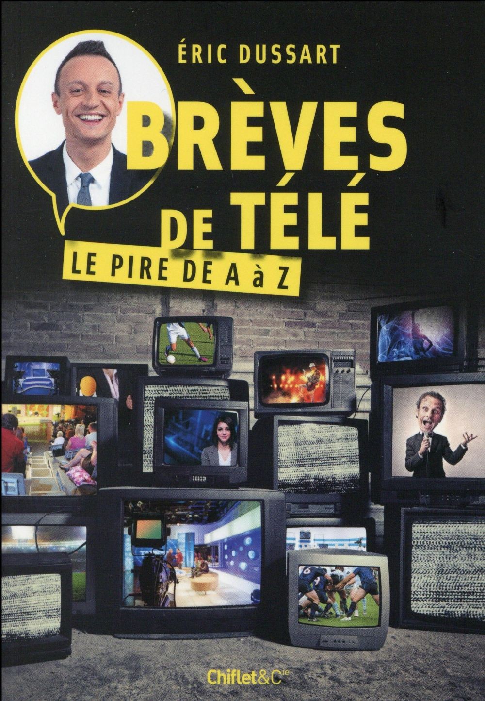 Brèves de Télé - Le pire de A à Z