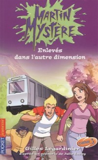 Martin Mystère - Prisonniers dans l'autre dimension