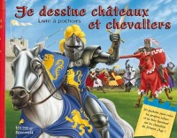 Je dessine châteaux et chevaliers : Livre à pochoirs