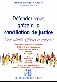 Défendez-vous grâce à la conciliation de justice: C'est simple, efficace et gratuit !