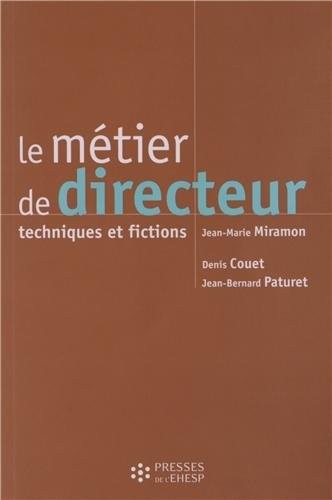 Le métier de directeur: Techniques et fictions