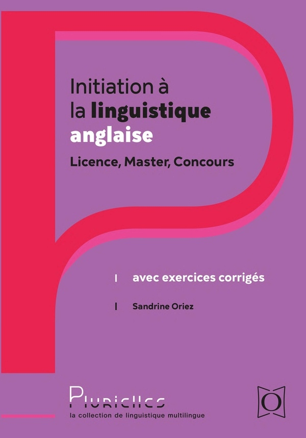 Initiation à la linguistique anglaise: Licence, Master, Concours. Avec exercices