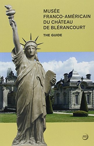 Guide du Musée franco-américain de Blérancourt