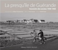 La presqu'île de Guérande : Souvenirs des années, 1950-1960