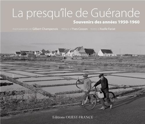 La presqu'île de Guérande : Souvenirs des années, 1950-1960
