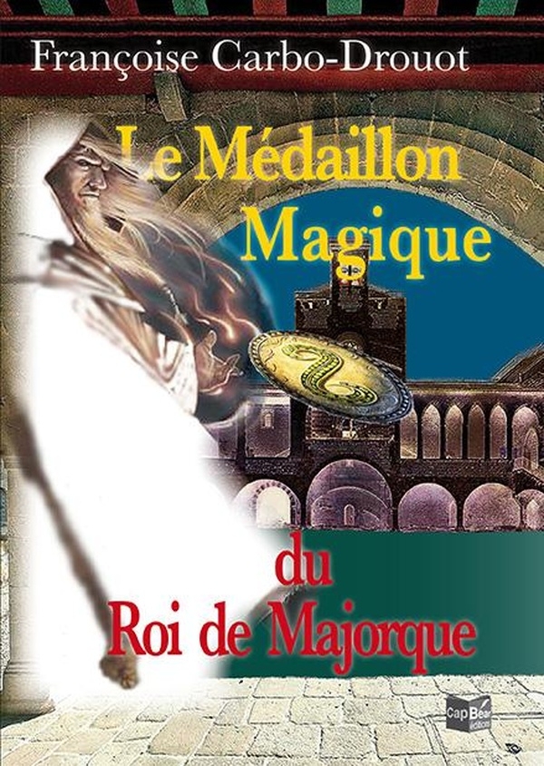 Le Medaillon Magique du Roi de Majorque