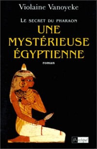 Le secret du pharaon, N° 2 : Une mystérieuse Égyptienne