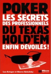 Les secrets professionnels du Texas Hold'em enfin dévoilés !