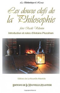 Les douze clefs de la Philosophie, Frère Basile Valentin