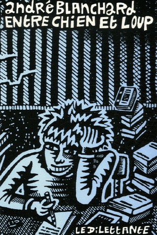 Entre chien et loup : Carnets, Avril-Septembre 1987