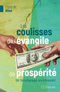 Les coulisses de l'évangile de prospérité: Un témoignage enrichissant