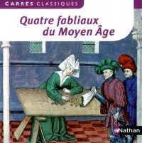 Quatre fabliaux du Moyen Age