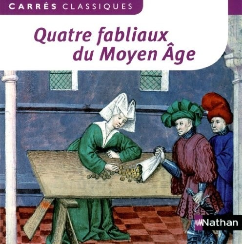 Quatre fabliaux du Moyen Age