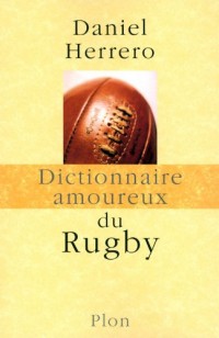 Dictionnaire Amoureux du Rugby