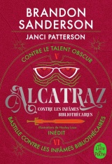 Alcatraz contre les infâmes Bibliothécaires, Volume 3: Alcatraz contre le Talent Obscur + Bastille contre les infâmes Bibliothécaires [Poche]