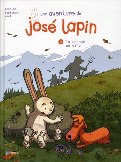 UNE AVENTURE DE JOSE LAPIN T2 - LA CHASSE AU DAHU