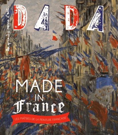 Dada, N° 203, septembre 2015 : Made in France : Les maitres de la peinture française