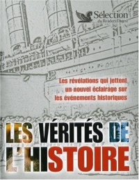 LES VERITES DE L'HISTOIRE