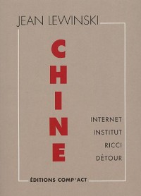 Chine : Internet, Institut, Ricci, Détour