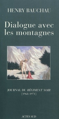 Dialogue avec les montagnes : Journal du Régiment noir (1968-1971)