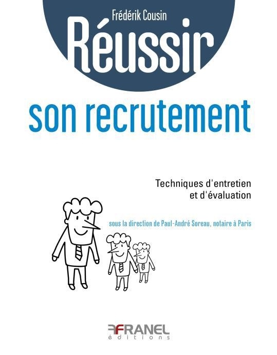 Réussir son recrutement : Techniques d'entretien et d'évaluation