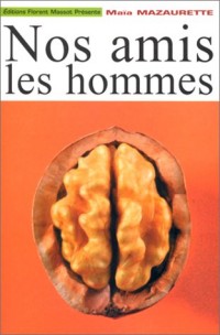 Nos amis les hommes