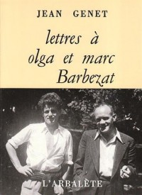 Lettres à Olga et Marc Barbezat