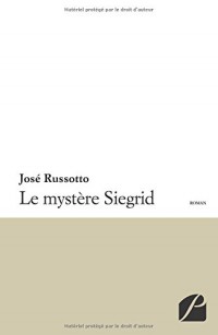 Le mystère Siegrid: Introspection psychologique