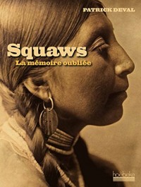 Squaws: La mémoire oubliée