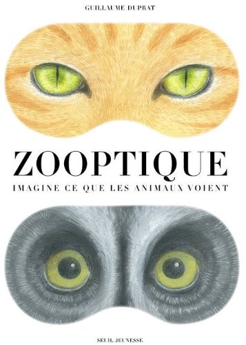 Zooptique. Imagine ce que les animaux voient