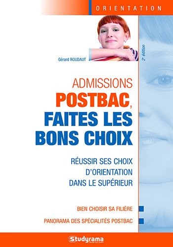 Admissions postbac, faites les bons choix