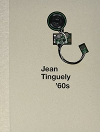Jean Tinguely'60S