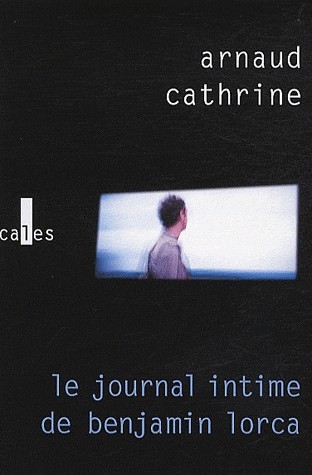 le journal intime de Benjamin Lorca [9782072404566]