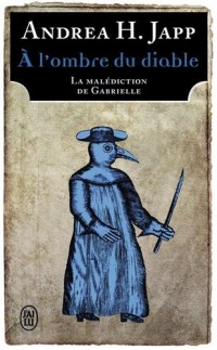 La Malédiction de Gabrielle, Tome 2 : A l'ombre du diable