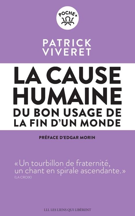 La cause humaine : Du bon usage de la fin d'un monde