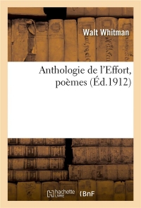 Anthologie de l'Effort, poèmes: Paul Fort, Henri Aliès, René Arcos, G. Chennevière, Georges Duhamel, Henri Franck