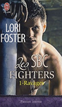 Les SBC fighters, Tome 1 : Ravages