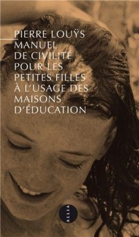 Manuel de civilité pour les petites filles : Nouvelle édition