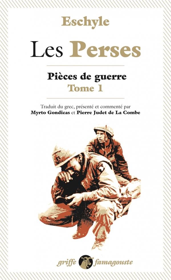 Les Perses : Tome 1, Pièces de guerre