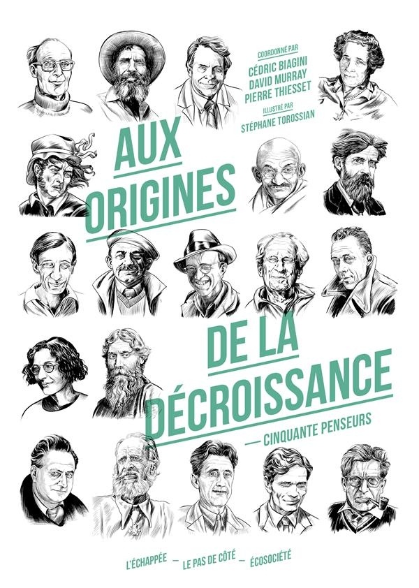 Aux origines de la décroissance: 50 Penseurs