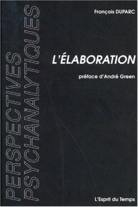 L'élaboration en psychanalyse