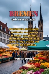 BREMEN GUÍA DE VIAJE 2025