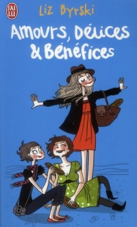 Amours, délices et bénéfices