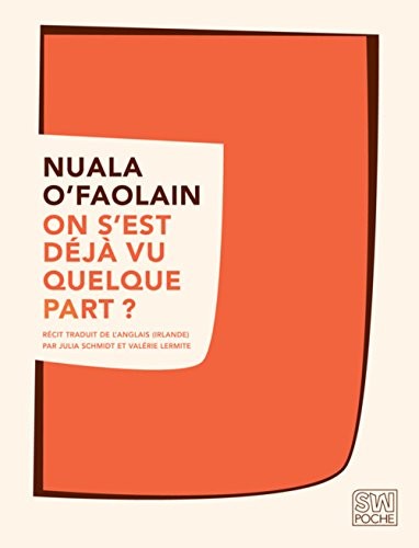 On s'est déjà vu quelque part ? : Les Mémoires accidentels d'une femme de Dublin