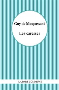 Les caresses ; Sur les chats ; La peur