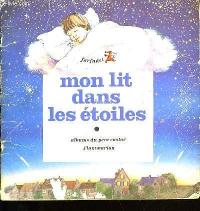 Mon lit dans les étoiles