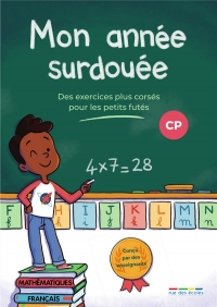 Mon année surdouée CP: Des exercices plus corsés pour les petits futés