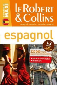 Dictionnaire Le Robert & Collins Maxi espagnol