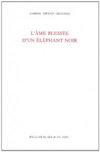 L'âme blessée d'un éléphant noir